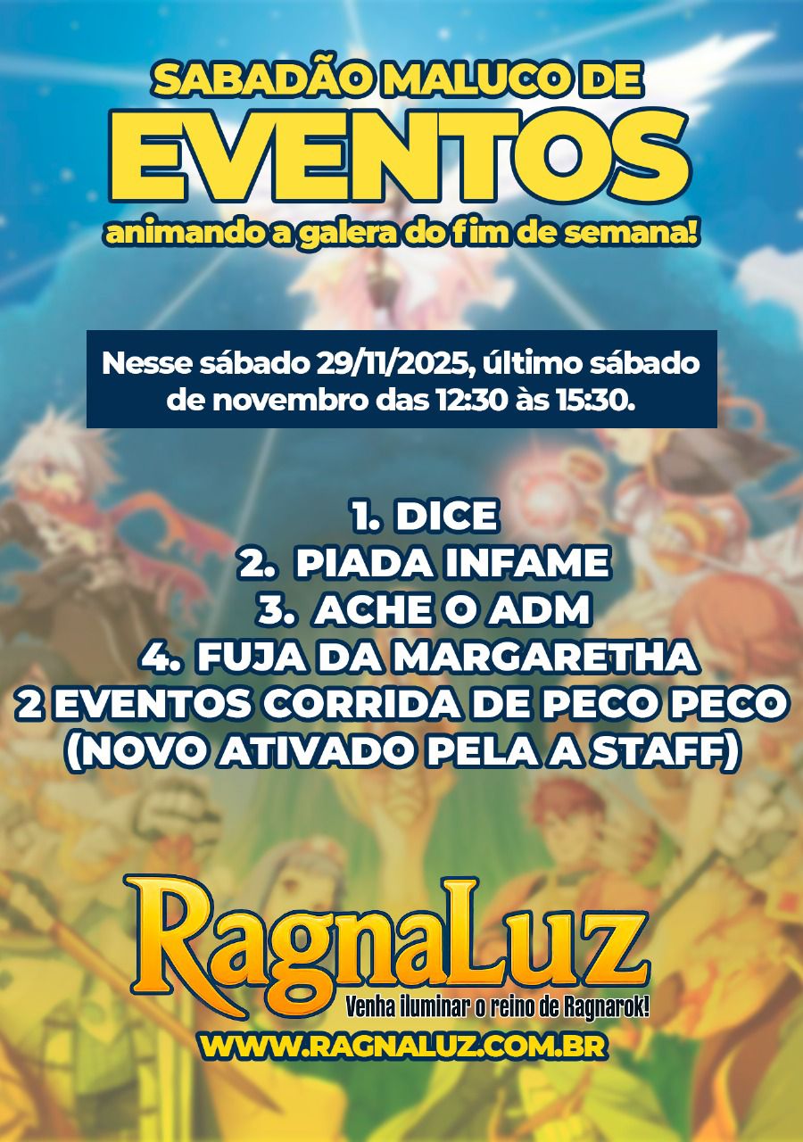 Dia 29/11 ( Sabadão de eventos aqui no #RagnaLuz ) 12:30